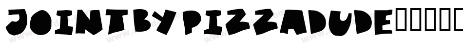 JOINT BY PIZZADUDE字体转换